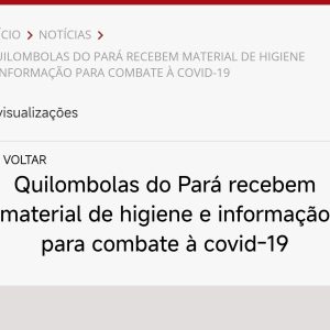 Quilombolas do Pará recebem material de higiene e informação para combate à covid-19
